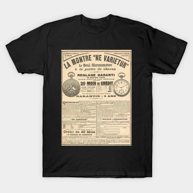 1900 French advert Best Watch in the World T-Shirt by artfromthepast